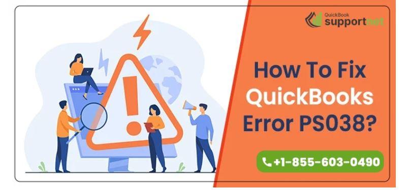 How to Resolve QuickBooks Error PS038 in Easy Steps?