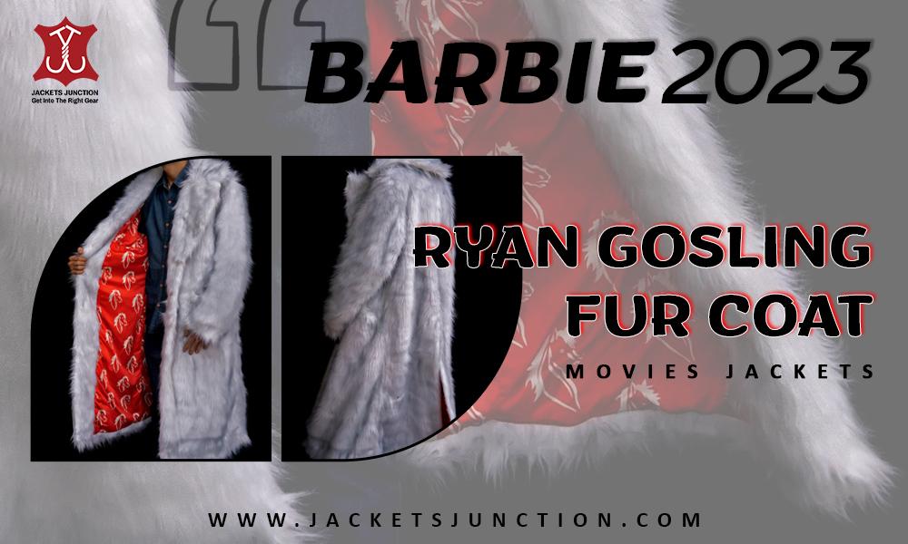 Barbie’s New Stylish Coat by Ryan Gosling